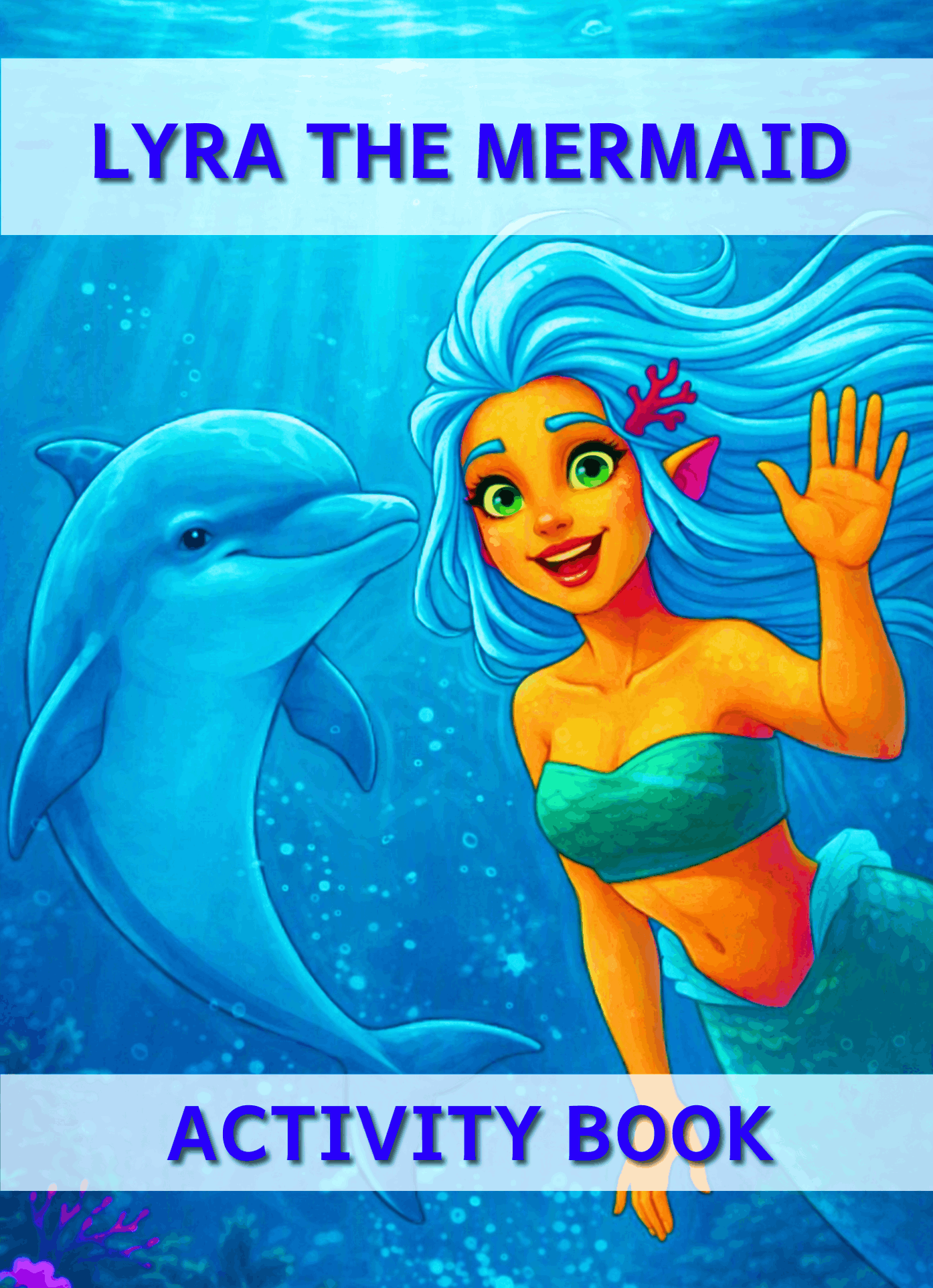 Lyra the Mermaid Activity Workbook - Children's Bedtime Storybook for Grade R to 6