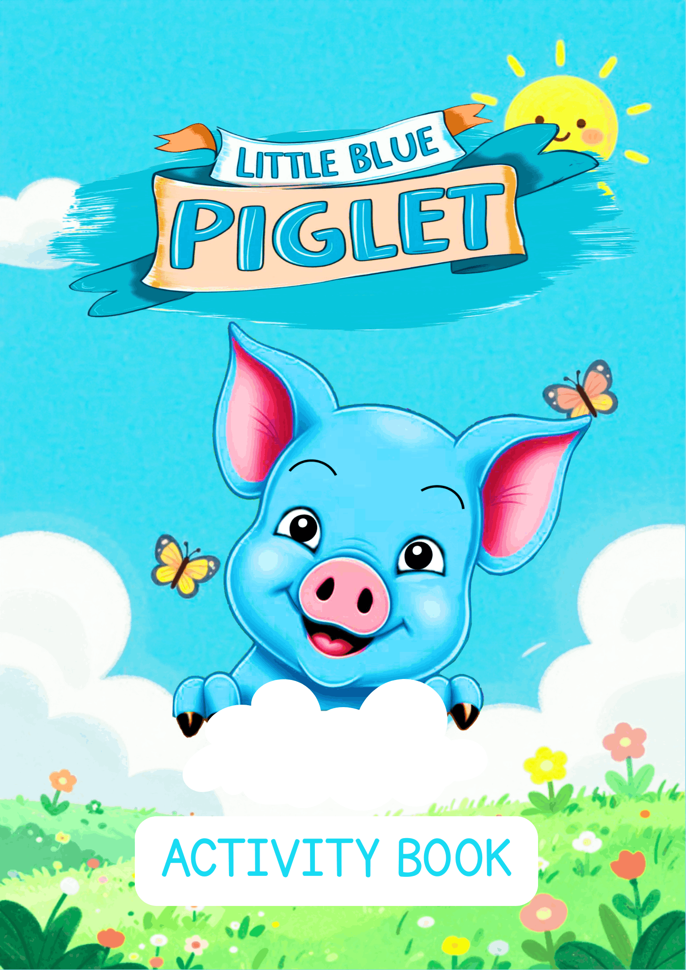 The Little Blue Piglet Activity Workbook - Children's Bedtime Storybook for Grade R to 6